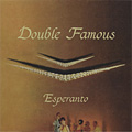 Double Famous Esperanto