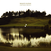 ��ؐ��l / UNFIXED MUSIC