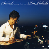 ���c�� / Ballads -anthology of early years-