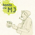 bonito sings MJ