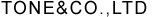 TONE&CO.,LTD
